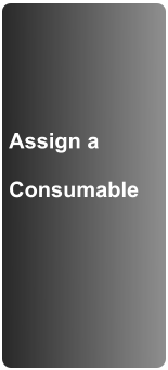 Assign a  Consumable