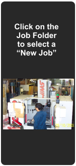 Click on the Job Folder to select a New Job